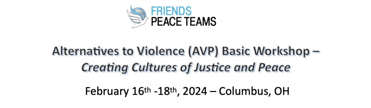 Alternatives to Violence (AVP) Basic Workshop Upcoming Feb 16-18 in Columbus, OH